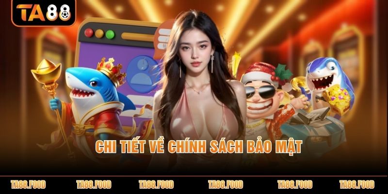 Chính Sách Bảo Mật